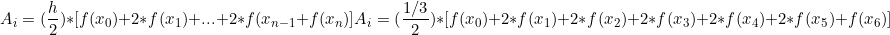 \[ A_i = (\frac{h}{2}) * [f(x_{0}) + 2*f(x_{1})+...+ 2*f(x_{n-1} +f(x_{n}) ]\[ A_i = (\frac{1/3}{2}) * [f(x_{0}) + 2*f(x_{1})  +2*f(x_{2}) +2*f(x_{3}) + 2*f(x_{4}) + 2*f(x_{5}) + f(x_{6})    ] \]