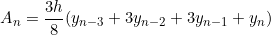 \[ A_{n} = \frac{3h}{8}(y_{n-3} + 3y_{n-2}+3y_{n-1}+y_{n}) \]