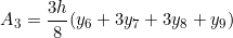 \[ A_{3} = \frac{3h}{8}(y_{6} + 3y_{7}+3y_{8}+y_{9}) \]