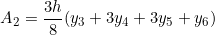 \[ A_{2} = \frac{3h}{8}(y_{3} + 3y_{4}+3y_{5}+y_{6}) \]