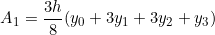 \[ A_{1} = \frac{3h}{8}(y_{0} + 3y_{1}+3y_{2}+y_{3}) \]